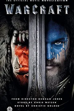 Livro Warcraft Official Movie Novelization - Resumo, Resenha, PDF, etc.