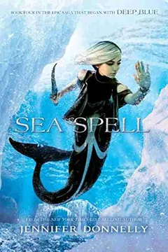 Livro Waterfire Saga, Book Four Sea Spell - Resumo, Resenha, PDF, etc.