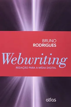 Livro Webwritting. Redação Para a Mídia Digital - Resumo, Resenha, PDF, etc.