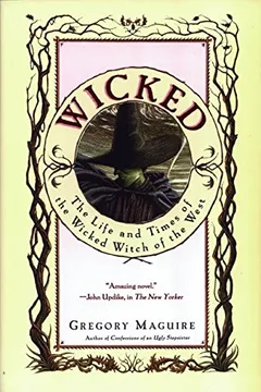 Livro Wicked: The Life and Times of the Wicked Witch of the West - Resumo, Resenha, PDF, etc.