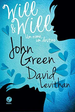 Livro Will e Will. Um Nome, Um Destino - Resumo, Resenha, PDF, etc.