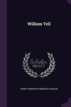 Livro William Tell - Resumo, Resenha, PDF, etc.