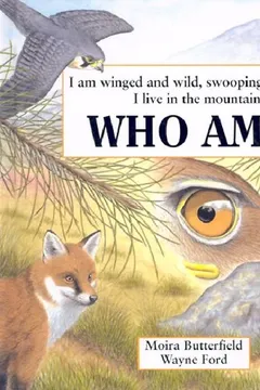 Livro Winged and Wild: I Am Winged and Wild, Swooping and Strong. I Live in the Mountains. - Resumo, Resenha, PDF, etc.