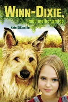 Livro Winn-Dixie, Meu Melhor Amigo - Resumo, Resenha, PDF, etc.