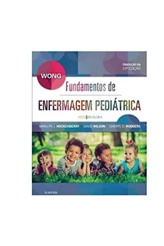 Livro Wong Fundamentos de Enfermagem Pediátrica - Resumo, Resenha, PDF, etc.