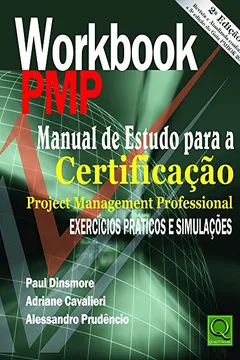 Livro Workbook PMP. Manual de Estudo Para a Certificação PMP. Exercícios Práticos - Resumo, Resenha, PDF, etc.