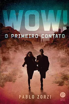 Livro WOW!: O primeiro contato - Resumo, Resenha, PDF, etc.