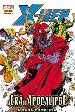 Livro X-Men - A Era do Apocalipse - Volume 3 - Resumo, Resenha, PDF, etc.