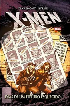 Livro X-Men - Dias de Um Futuro Esquecido - Volume 1 - Resumo, Resenha, PDF, etc.