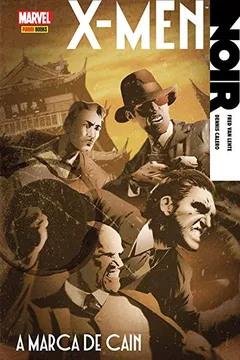 Livro X-Men - Noir - A Marca de Cain - Volume 2 - Resumo, Resenha, PDF, etc.