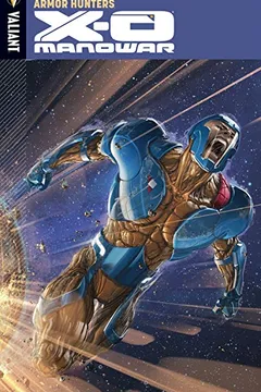 Livro X-O Manowar Volume 7: Armor Hunters - Resumo, Resenha, PDF, etc.