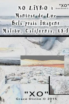 Capa do livro Xo Livro 4 Mantras de Luz Bela Praia Imagens Malibu California USA