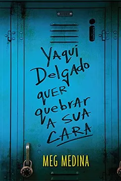 Livro Yaqui Delgado quer Quebrar a Sua Cara - Resumo, Resenha, PDF, etc.