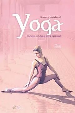 Capa do livro Yoga - Um Caminho Para Luz Interior