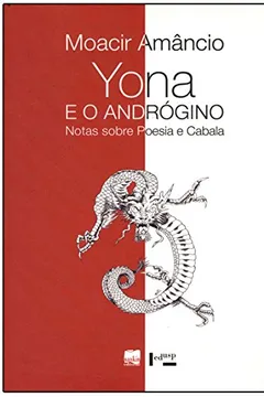 Livro Yona e o Andrógino. Notas Sobre Poesia e Cabala - Resumo, Resenha, PDF, etc.