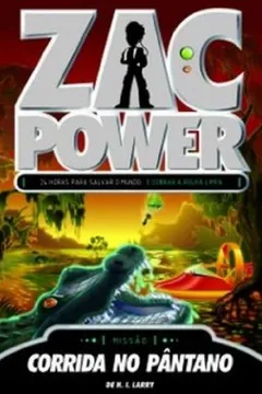 Livro Zac Power 16. Corrida no Pântano - Resumo, Resenha, PDF, etc.