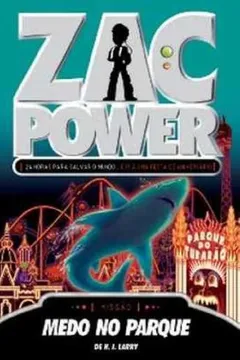 Livro Zac Power 17. Medo no Parque - Resumo, Resenha, PDF, etc.