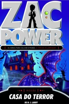 Livro Zac Power 18. Casa do Terror - Resumo, Resenha, PDF, etc.