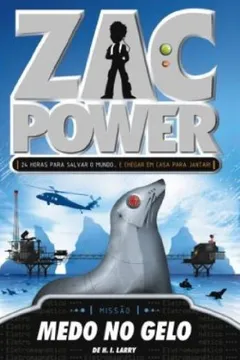 Livro Zac Power 4. Medo no Gelo - Resumo, Resenha, PDF, etc.