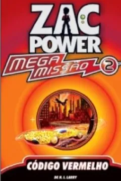 Livro Zac Power Mega Missão 2. Código Vermelho - Resumo, Resenha, PDF, etc.