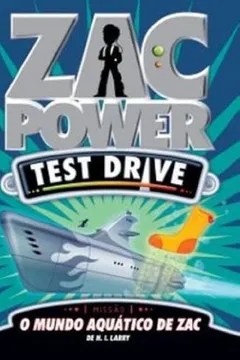 Livro Zac Power Test Drive 10. O Mundo Aquático de Zac - Resumo, Resenha, PDF, etc.