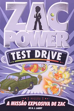 Livro Zac Power Test Drive 7. A Missão Explosiva de Zac - Resumo, Resenha, PDF, etc.