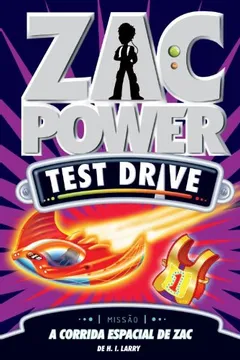 Livro Zac Power Test Drive. A Corrida Espacial de Zac - Volume 16 - Resumo, Resenha, PDF, etc.