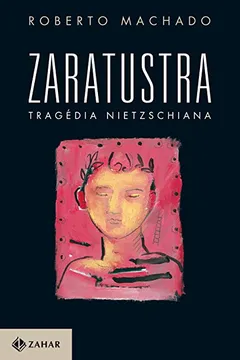 Livro Zaratustra, Tragédia Nietzschiana - Resumo, Resenha, PDF, etc.