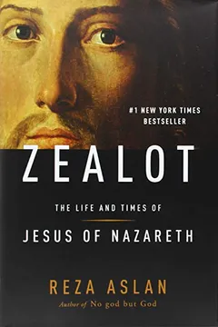 Livro Zealot: The Life and Times of Jesus of Nazareth - Resumo, Resenha, PDF, etc.