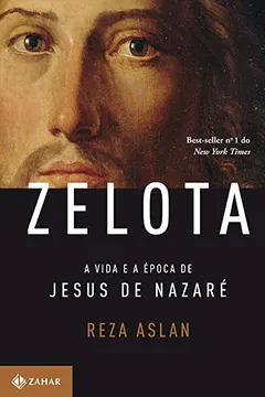 Livro Zelota. A Vida E A Época De Jesus De Nazaré - Resumo, Resenha, PDF, etc.