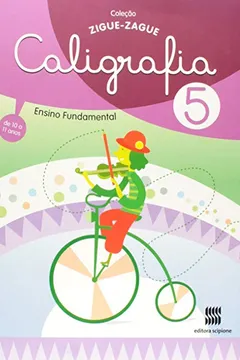 Livro Zigue- Zague. Caligrafia. 5º Ano - Resumo, Resenha, PDF, etc.