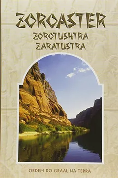 Livro Zoroaster, Zorotushtra, Zaratustra - Resumo, Resenha, PDF, etc.