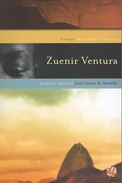 Livro Zuenir Ventura - Coleção Melhores Crônicas - Resumo, Resenha, PDF, etc.