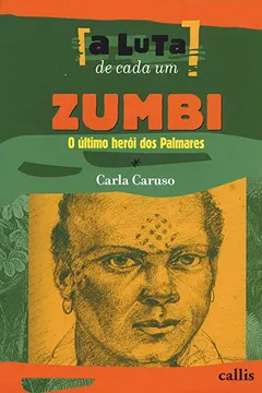 Livro Zumbi, o Ultimo Herói dos Palmares - Resumo, Resenha, PDF, etc.