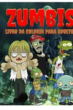 Capa do livro Zumbis Livro Da Colorir Para Adultos