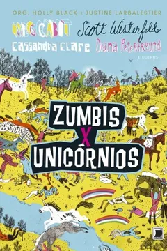 Livro Zumbis X Unicórnios - Resumo, Resenha, PDF, etc.
